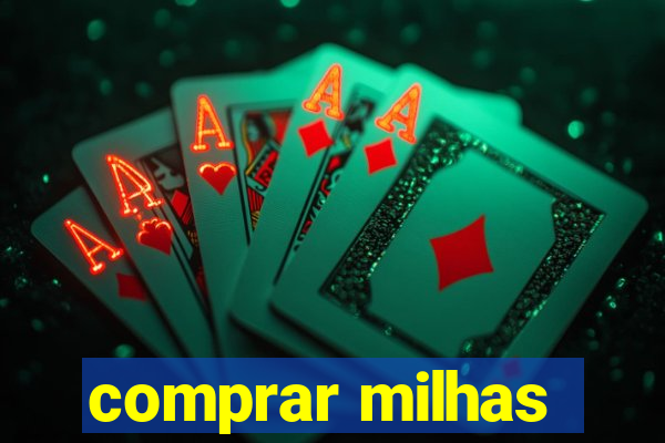 comprar milhas